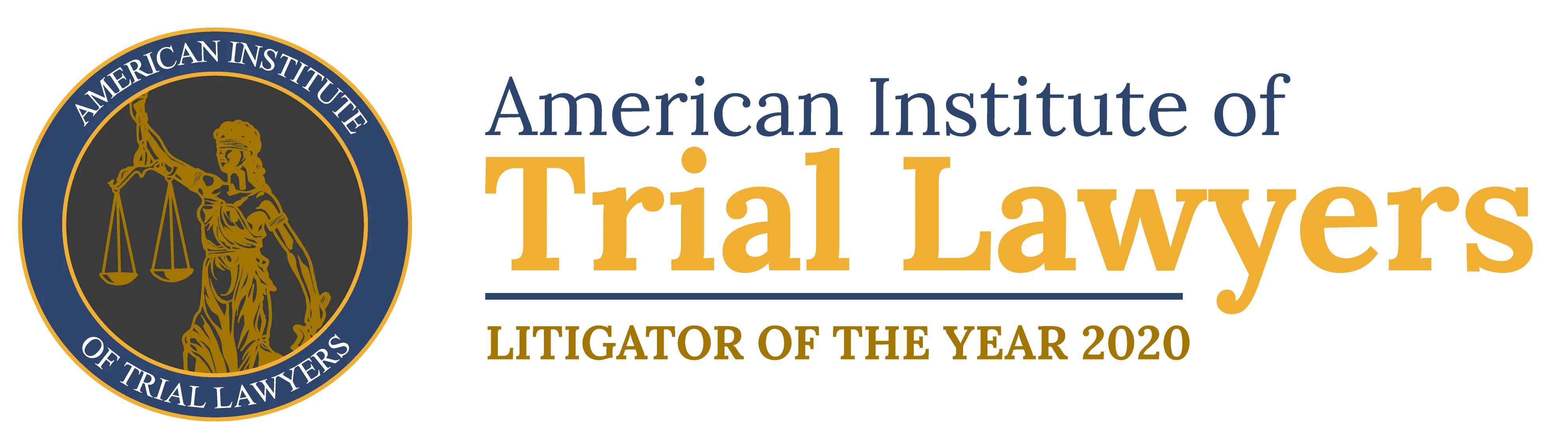 American Institute of Trial Lawyers (Litigator of the Year)